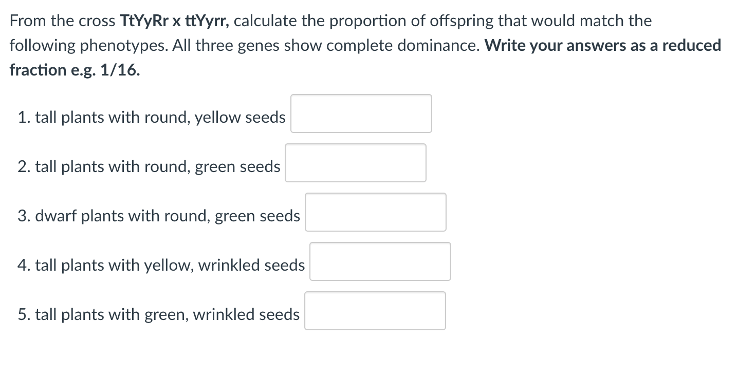 From The Cross Ttyyrr X Ttyyrr Calculate The Proportion Of Offspring That Would Match The Following Phenotypes All Thr 1