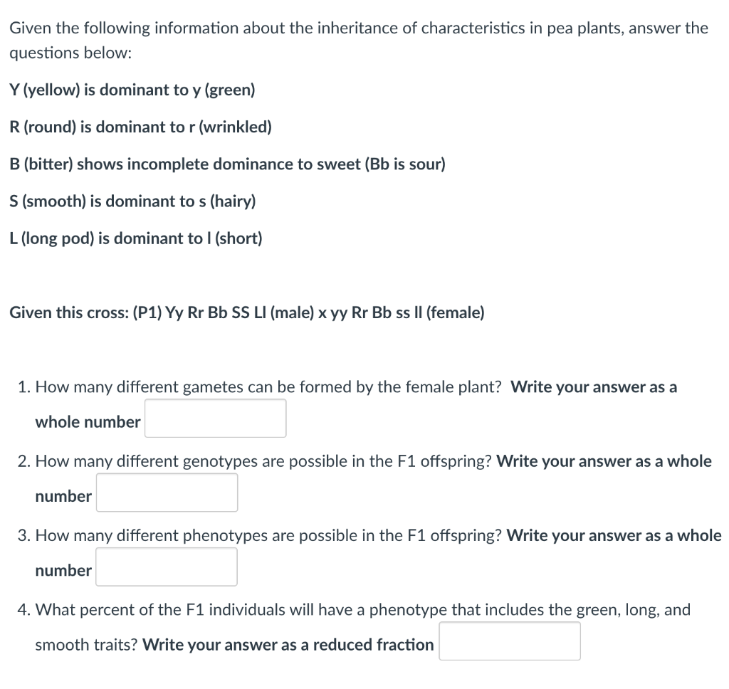 Given The Following Information About The Inheritance Of Characteristics In Pea Plants Answer The Questions Below Y Ye 1