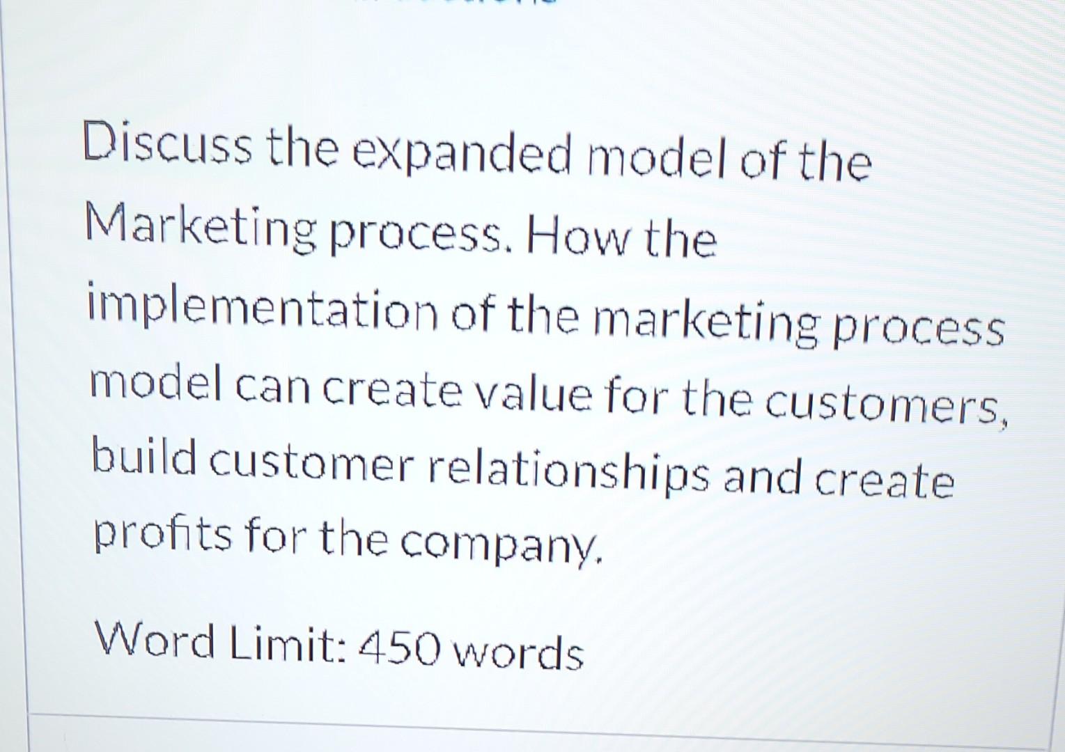 Discuss The Expanded Model Of The Marketing Process How The Implementation Of The Marketing Process Model Can Create Va 1