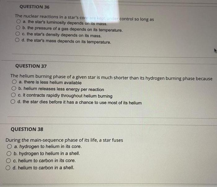 Question 35 A Star Which Is Burning Hydrogen And Helium In Shells Is Probably A A White Dwarf B Main Sequence Star C 2