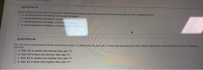 Question 42 Which Of The Following Stars Will Have The Longest Lifetime From Pre Main Sequence To Death 2 100 Times T 2