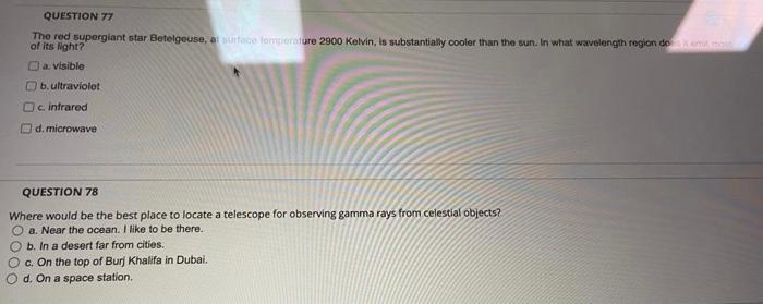 Question 77 The Red Supergiant Star Betelgeuse Auto Mentre 2900 Kelvin Is Substantially Cooler Than The Sun In What W 1