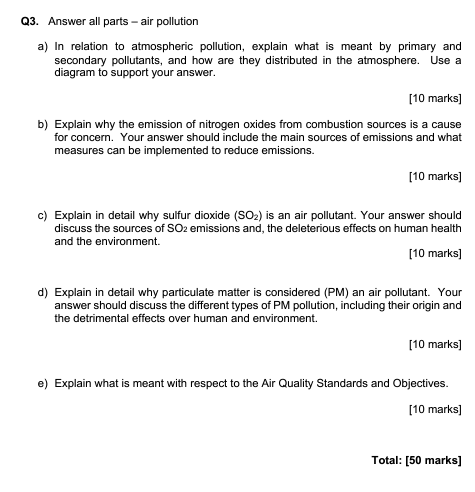 Q3 Answer All Parts Air Pollution A In Relation To Atmospheric Pollution Explain What Is Meant By Primary And Secon 1