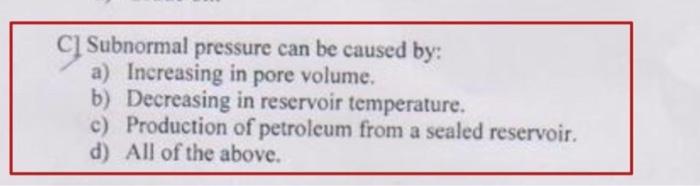 D Porosity Can Be Measured A Directly From Core Plugs B From Wire Line Logs C None Of The Above D All Of The Ab 2