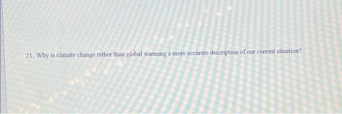 21 Why Is Climate Change Rather Than Global Warming A More Accurate Description Of Our Current Situation 1