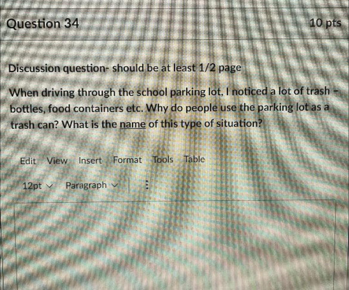 Question 34 10 Pts Discussion Question Should Be At Least 1 2 Page When Driving Through The School Parking Lot I Notic 1