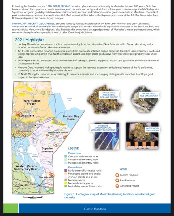 Following The First Discovery In 1890 Gold Mining Has Taken Place Almost Continuously In Manitoba For Over 100 Years Go 1