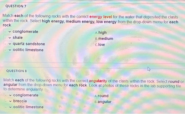 Question 1 Write The Single Major Component Mineral Of Most Sandstones Hint This Mineral Is The Reason Why Sand In Man 5