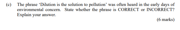 C The Phrase Dilution Is The Solution To Pollution Was Often Heard In The Early Days Of Environmental Concern State 1