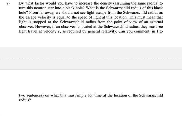 I Ii Let S Consider A Neutron Star With Radius 10 Km And A Density Of 4 X 10 4 G Cm 4 X 10 Kg M What Is The Esca 2