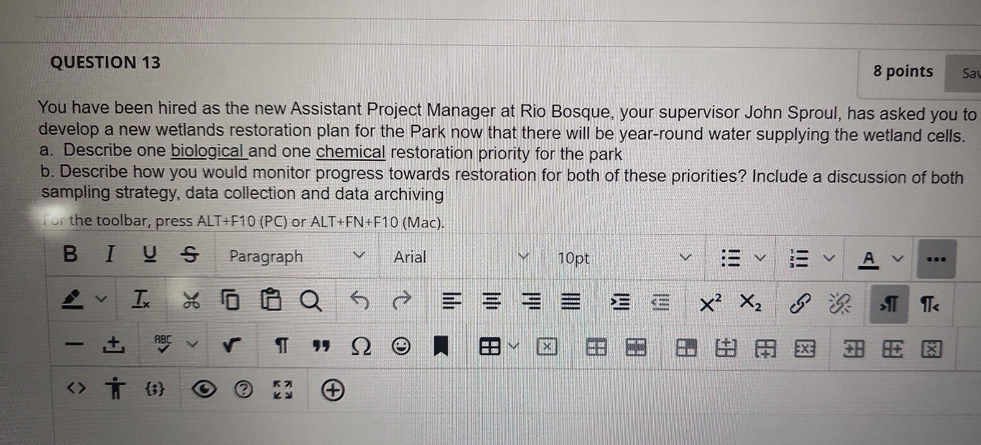 Question 13 8 Points Sav You Have Been Hired As The New Assistant Project Manager At Rio Bosque Your Supervisor John Sp 1