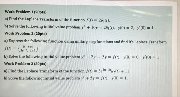 Work Problem 1 20pts A Find The Laplace Transform Of The Function F T 283 T B Solve The Following Initial Val 1