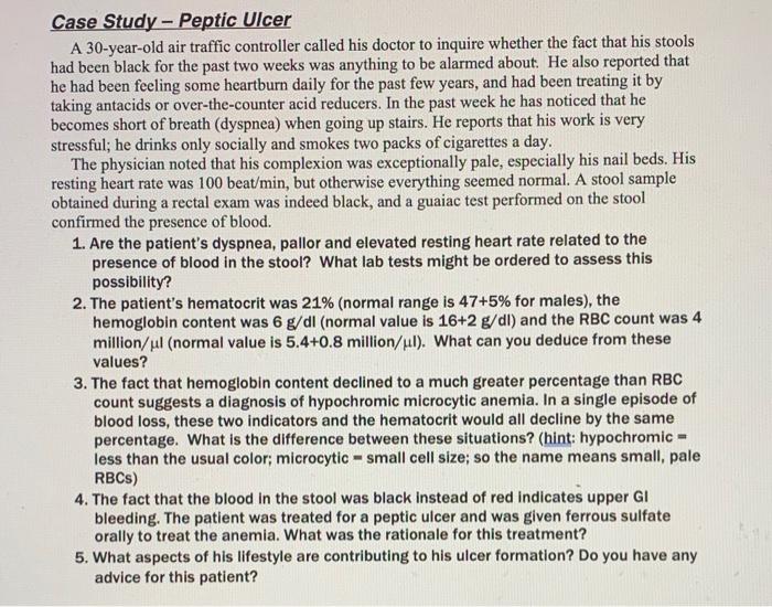 Case Study Peptic Ulcer A 30 Year Old Air Traffic Controller Called His Doctor To Inquire Whether The Fact That His St 1