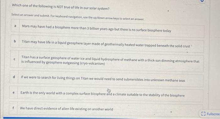 U Which One Of The Following Is Not True Of Life In Our Solar System Select An Answer And Submit For Keyboard Navigati 1