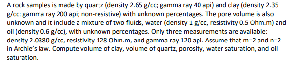 A Rock Samples Is Made By Quartz Density 2 65 G Cc Gamma Ray 40 Api And Clay Density 2 35 G Cc Gamma Ray 200 Api N 1