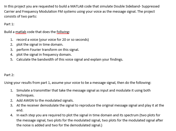 In This Project You Are Requested To Build A Matlab Code That Simulate Double Sideband Suppressed Carrier And Frequency 1