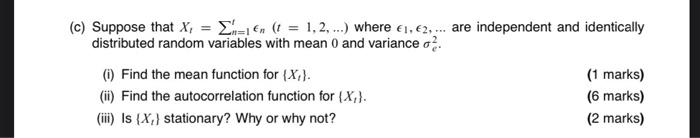 C Suppose That X E 1 N T 1 2 Where 1 2 Are Independent And Identically Distributed Random Variables 1