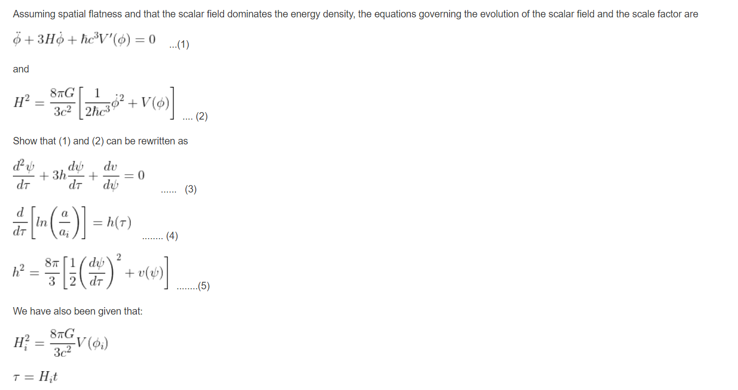 Here We Will Have Studied Inflation Analytically With The Slow Roll Approximation I Need Help With The Following Exerci 1