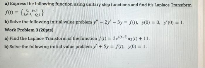 F T 0 1 4 A Express The Following Function Using Unitary Step Functions And Find It S Laplace Transform 13e 4 12 1