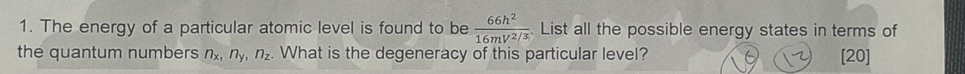 66h2 1 The Energy Of A Particular Atomic Level Is Found To Be List All The Possible Energy States In Terms Of 16mv2 31 1