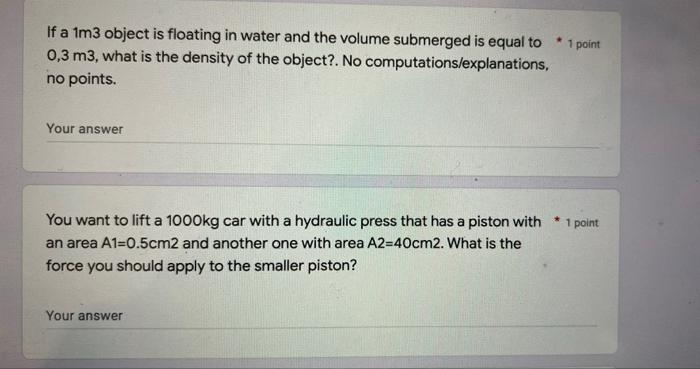 1 Point Aluminum Has A Density Of Around 2 7 Kg M3 Does It Float In Water Yes No Explain Hint Remember Or Check 2