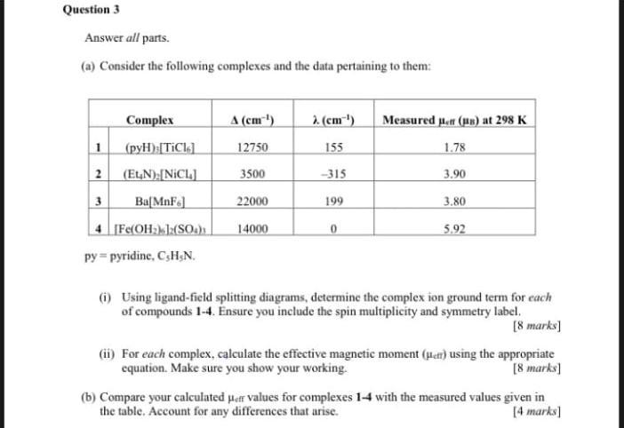 Question 3 Answer All Parts A Consider The Following Complexes And The Data Pertaining To Them A Cm 2 Cm Measure 1