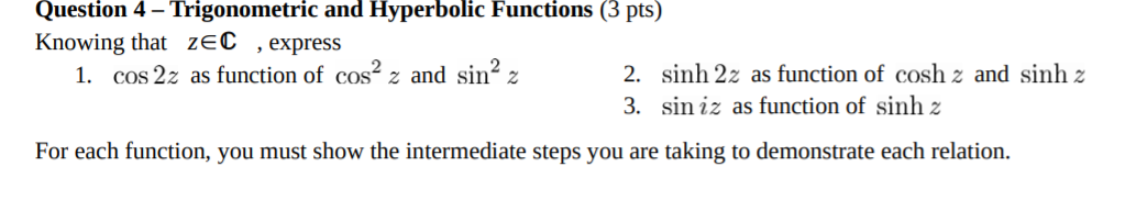 Question 4 Trigonometric And Hyperbolic Functions 3 Pts Knowing That Zec Express 1 Cos 22 As Function Of Cos 2 A 1