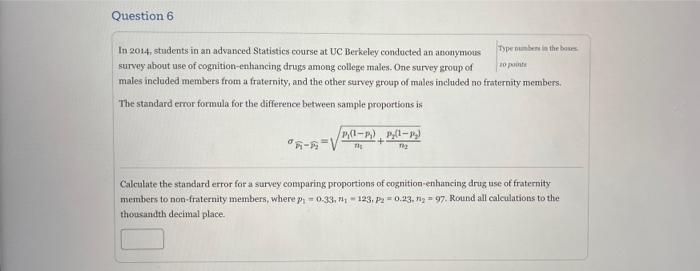 Question 6 In 2014 Students In An Advanced Statistics Course At Uc Berkeley Conducted An Anonymous Typenumber Is The Bo 1