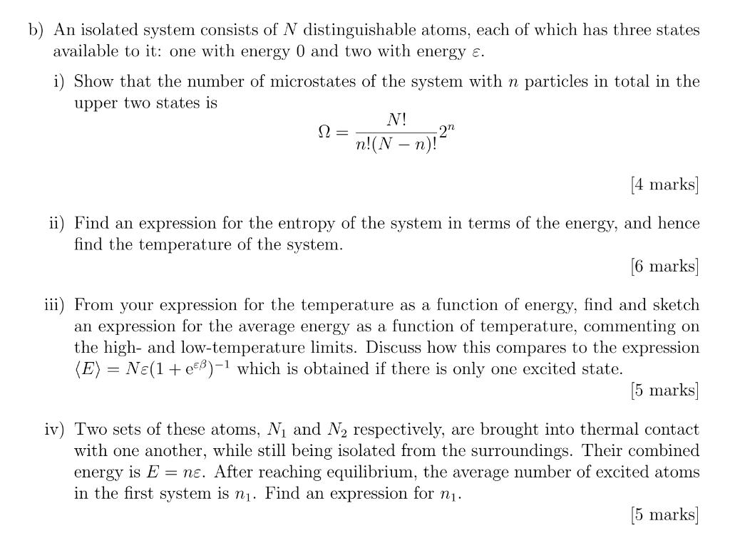 B An Isolated System Consists Of N Distinguishable Atoms Each Of Which Has Three States Available To It One With Ener 1