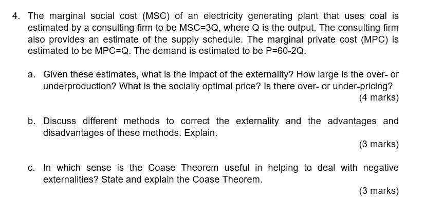 4 The Marginal Social Cost Msc Of An Electricity Generating Plant That Uses Coal Is Estimated By A Consulting Firm To 1