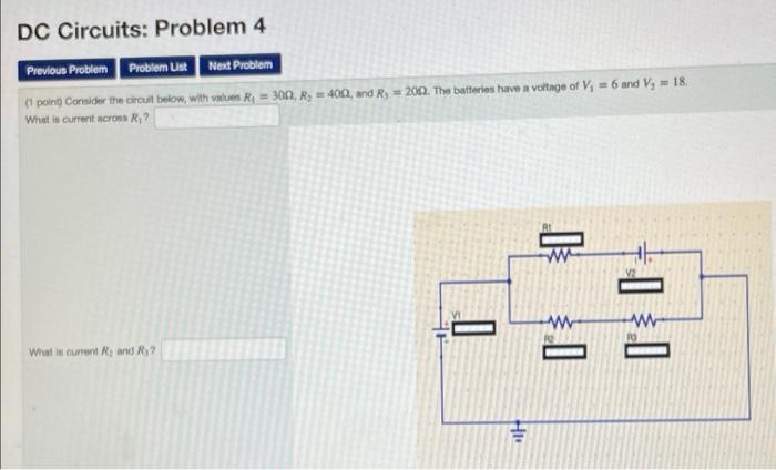 Dc Circuits Problem 4 Previous Problem Problem Ust Next Problem T Point Consider The Circuit Below With Values R1 3 1