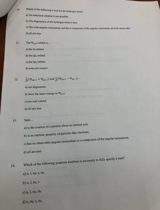 10 Which Of The Following Is True For The Hydrogen An Analytical Solution Is Not Podle B The Degeneracy Of The Hydro 2