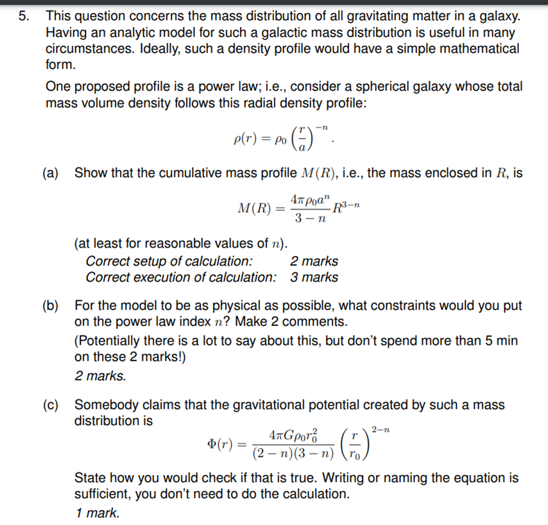 5 This Question Concerns The Mass Distribution Of All Gravitating Matter In A Galaxy Having An Analytic Model For Such 1