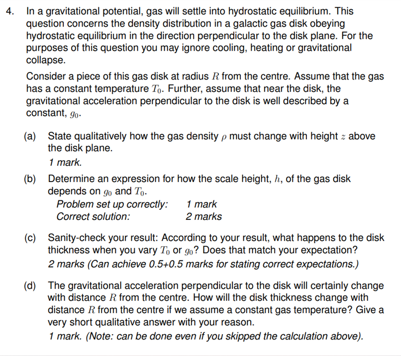 In A Gravitational Potential Gas Will Settle Into Hydrostatic Equilibrium This Question Concerns The Density Distribut 1