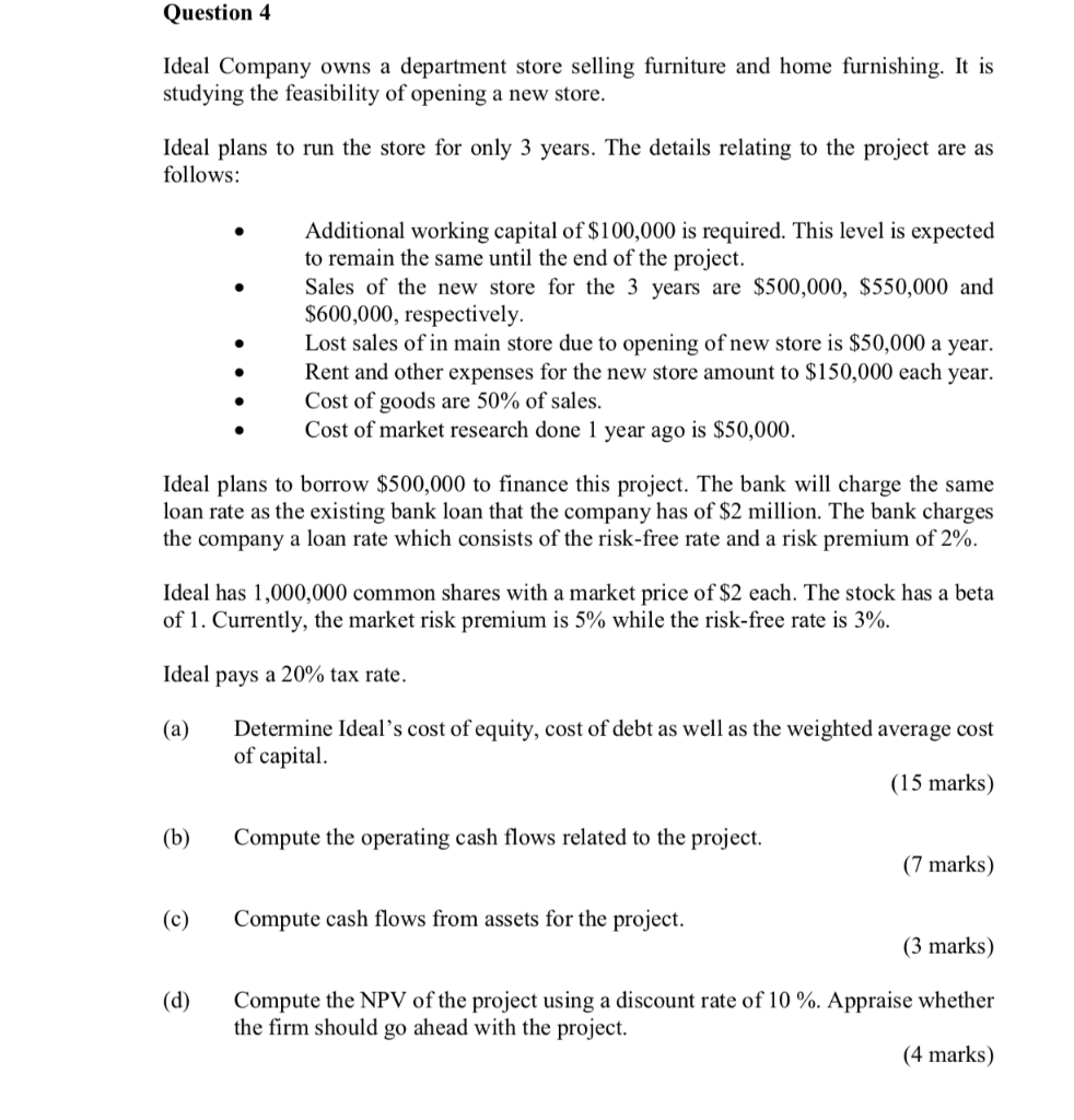 Question 4 Ideal Company Owns A Department Store Selling Furniture And Home Furnishing It Is Studying The Feasibility O 1