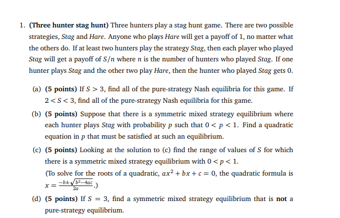 1 Three Hunter Stag Hunt Three Hunters Play A Stag Hunt Game There Are Two Possible Strategies Stag And Hare Anyon 1
