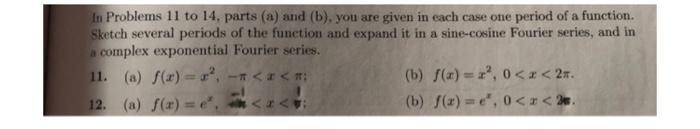 In Problems 11 To 14 Parts A And B You Are Given In Each Case One Period Of A Function Sketch Several Periods Of 1