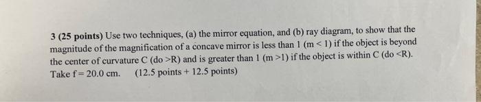 3 25 Points Use Two Techniques A The Mirror Equation And B Ray Diagram To Show That The Magnitude Of The Magnif 2