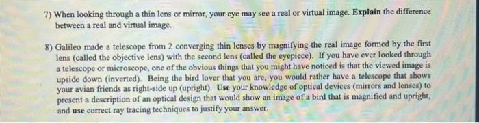 7 When Looking Through A Thin Lens Or Mirror Your Eye May See A Real Or Virtual Image Explain The Difference Between 1