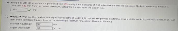 A Young S Double Slit Experiment Is Performed With 555 Nm Light And A Distance Of 2 00 M Between The Sits And The Scre 1