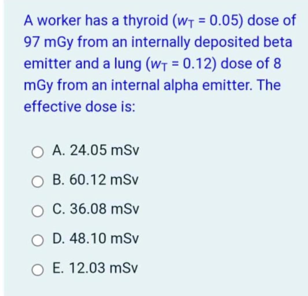 Calculate The Ali For The Inhalation Of Class W 113acd Given The Following Data Uudnaya 1 7x107 Bq S Uliver 1 7x10 4