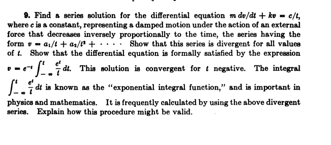 9 Find A Series Solution For The Differential Equation M Dv Dt Ko C T Where C Is A Constant Representing A Damped 1