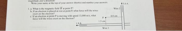 50a Wire 2 Magnitude And A Direction Write Your Name At The Top Of Your Answer Sheets And Number Your Answers What Is 1