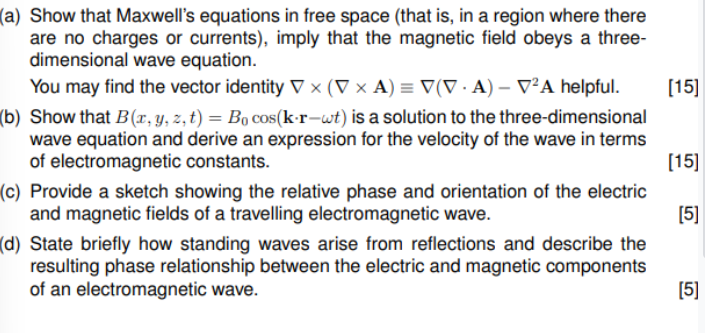 15 A Show That Maxwell S Equations In Free Space That Is In A Region Where There Are No Charges Or Currents Impl 1