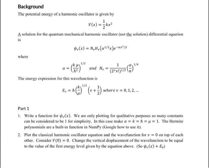 Background The Potential Energy Of A Harmonic Oscillator Is Given By Vcr A Solution For The Quantum Mechanical Harmonic 1