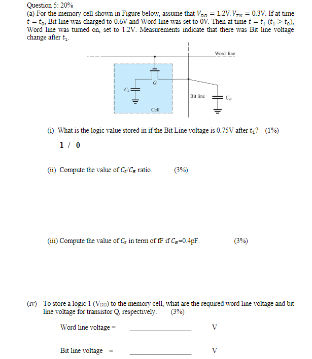 Question 5 20 A For The Memory Cell Shown In Figure Below Assume That Vpp 1 2v Vin 0 3v If At Time T To Bit 1