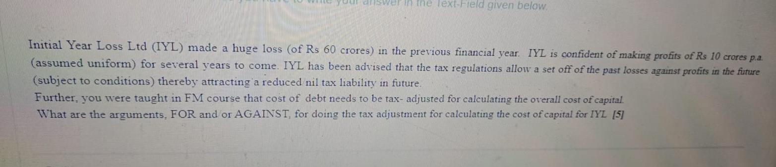 Uswer In The Extreld Given Below Initial Year Loss Ltd Iyl Made A Huge Loss Of Rs 60 Crores In The Previous Financi 1
