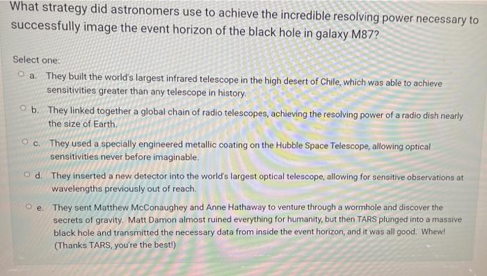 What Strategy Did Astronomers Use To Achieve The Incredible Resolving Power Necessary To Successfully Image The Event Ho 1