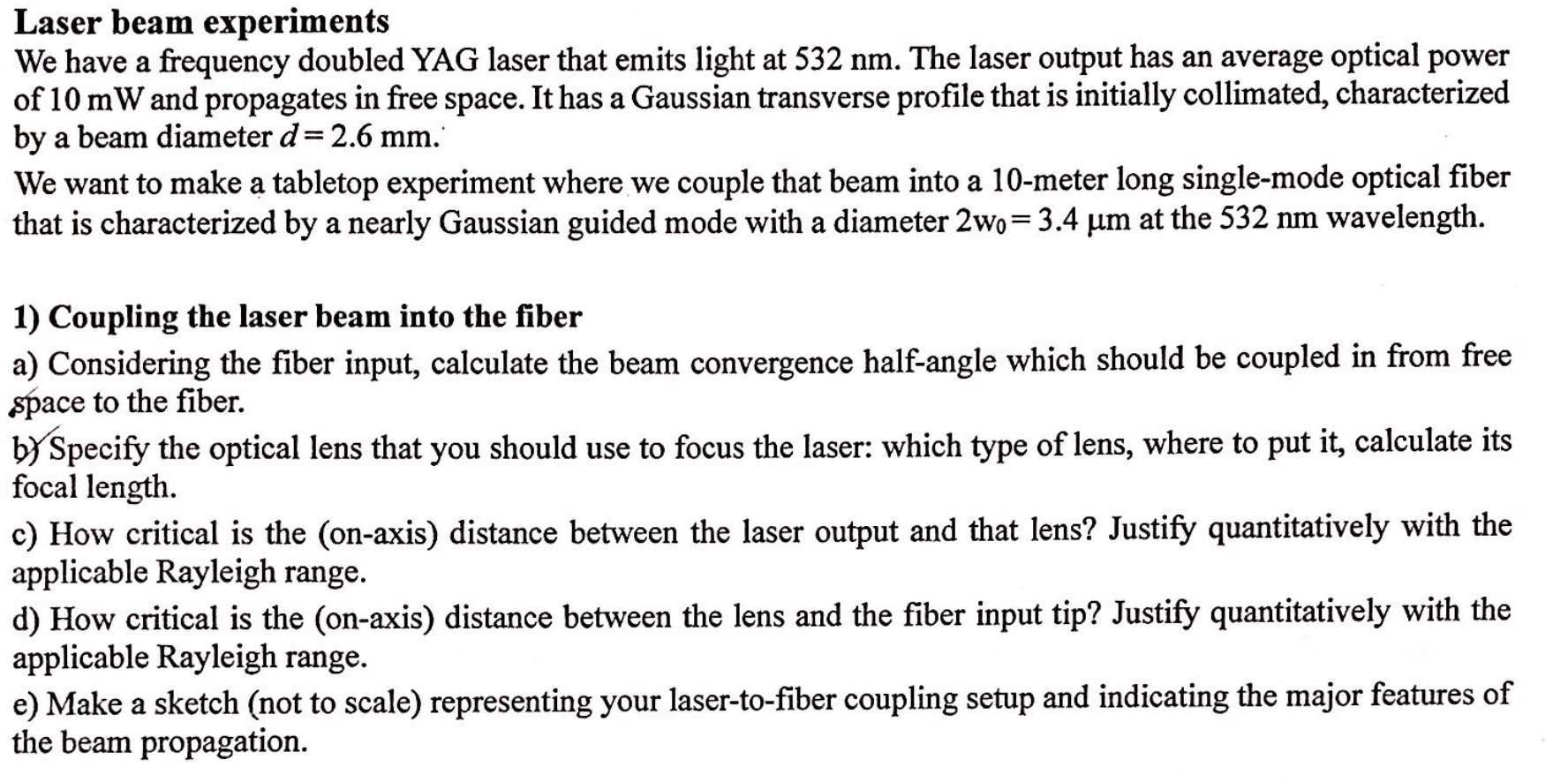 Laser Beam Experiments We Have A Frequency Doubled Yag Laser That Emits Light At 532 Nm The Laser Output Has An Average 1