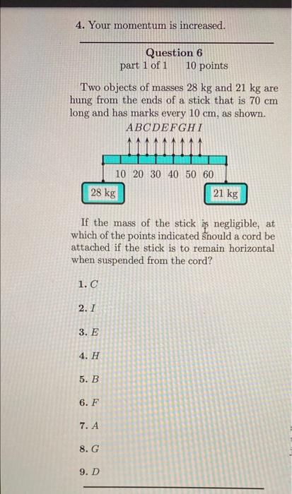 4 Your Momentum Is Increased Question 6 Part 1 Of 1 10 Points Two Objects Of Masses 28 Kg And 21 Kg Are Hung From The 1